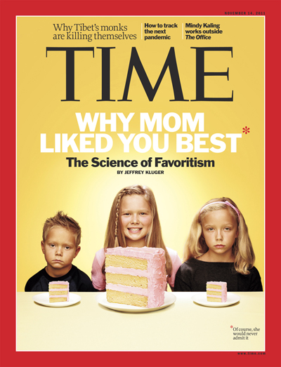 TIME Magazine Cover: Why Mom Liked You Best -- Nov. 14, 2011