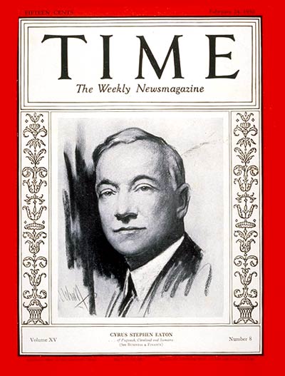 TIME Magazine Cover: Cyrus S. Eaton -- Feb. 24, 1930