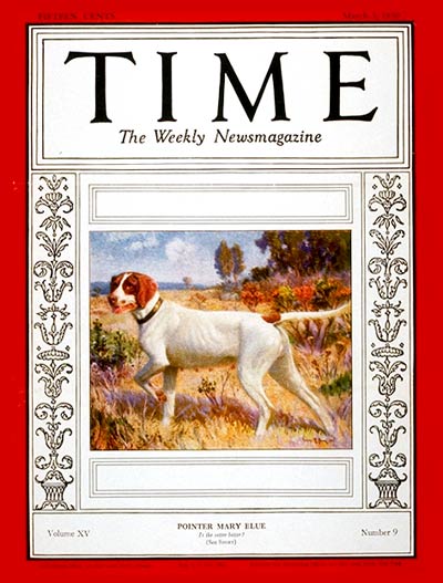 TIME Magazine Cover: Pointer Mary Blue -- Mar. 3, 1930