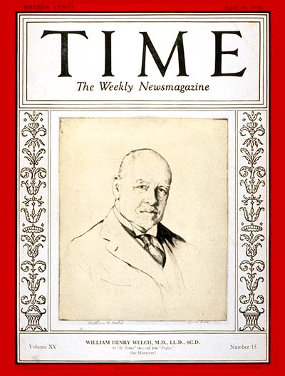 TIME Magazine Cover: Dr. William H. Welch -- Apr. 14, 1930