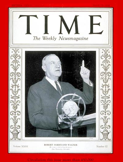 TIME Magazine Cover: Senator Robert F. Wagner -- Mar. 19, 1934