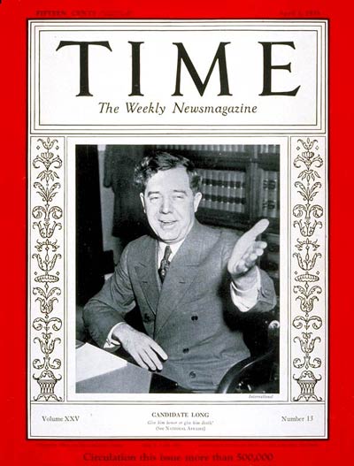 TIME Magazine Cover: Senator Huey P. Long -- Apr. 1, 1935