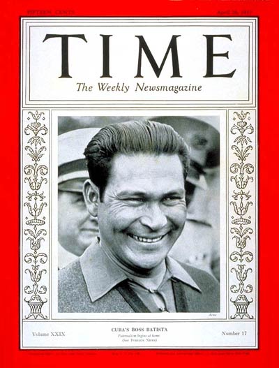 TIME Magazine Cover: Fulgencio Batista -- Apr. 26, 1937