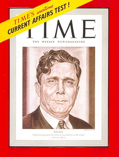TIME Magazine Cover: Wendell Willkie -- Oct. 21, 1940