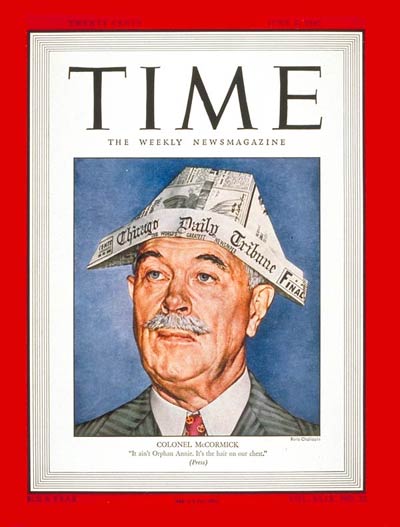 TIME Magazine Cover: Col. Robert McCormick -- June 9, 1947