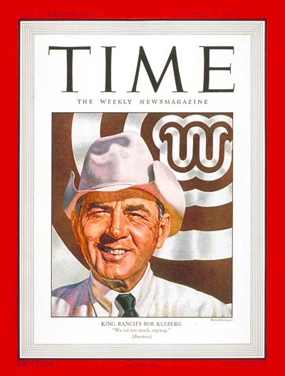 TIME Magazine Cover: Robert J. Kleberg, Jr. -- Dec. 15, 1947