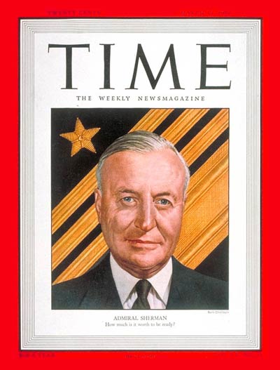 TIME Magazine Cover: Adm. Forest Sherman -- Mar. 13, 1950