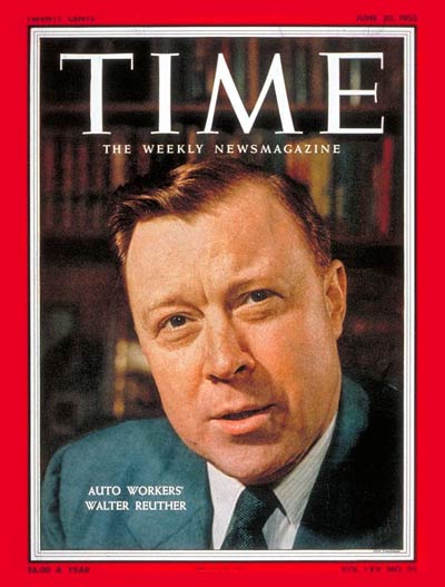 TIME Magazine Cover: Walter Reuther -- June 20, 1955