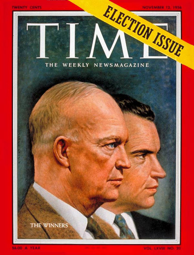 TIME Magazine Cover: Dwight Eisenhower & Richard Nixon -- Nov. 12, 1956