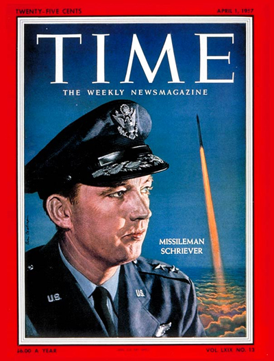 TIME Magazine Cover: Maj. Gen. Bernard Schriever -- Apr. 1, 1957
