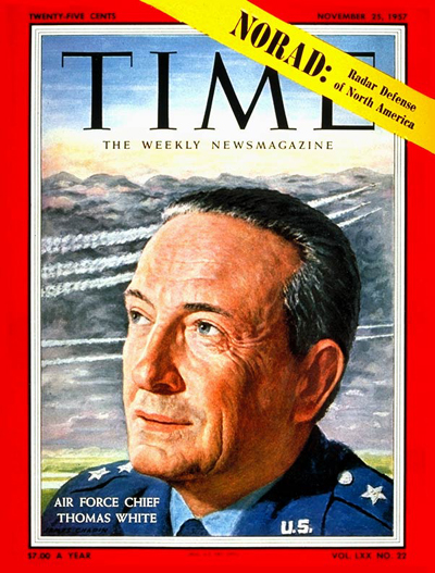 TIME Magazine Cover: General Thomas White -- Nov. 25, 1957