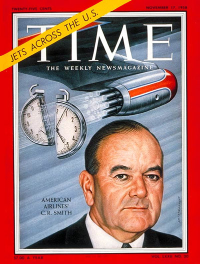TIME Magazine Cover: C.R. Smith -- Nov. 17, 1958