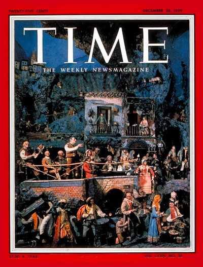 TIME'S first gatefold cover picture.  One of the famous Neapolitan presepios that delighted King Charles III of Naples.  Noted Italian sculptors created figurines clothed in silk and velvet for these scenes.