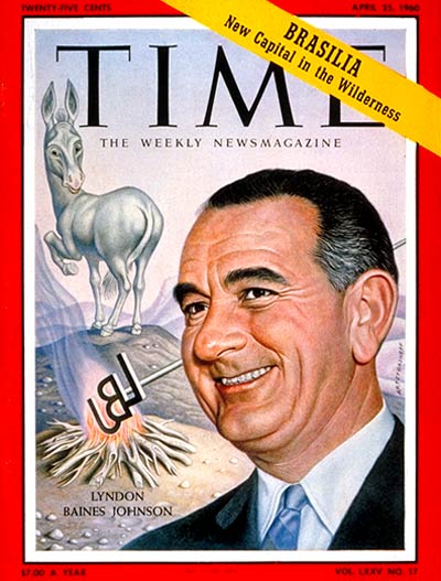 TIME Magazine Cover: Lyndon Baines Johnson -- Apr. 25, 1960