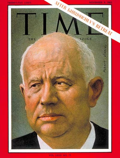 TIME Magazine Cover: Nikita Khrushchev -- Nov. 9, 1962