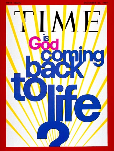 TIME Magazine Cover: Is God Coming Back to Life? -- Dec. 26, 1969