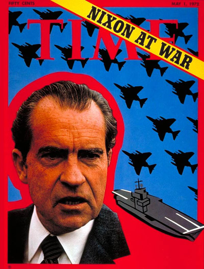TIME Magazine Cover: Nixon at War -- May 1, 1972