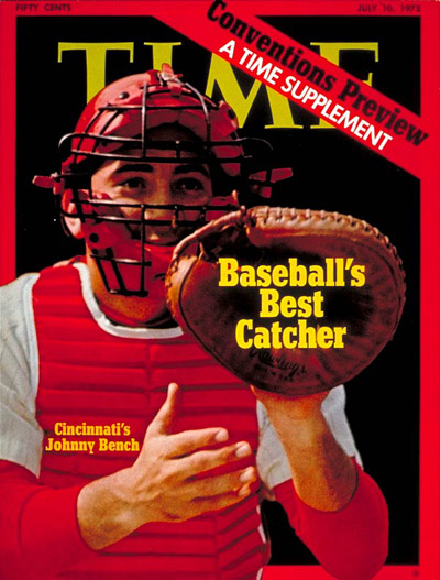 TIME Magazine Cover: Johnny Bench -- July 10, 1972