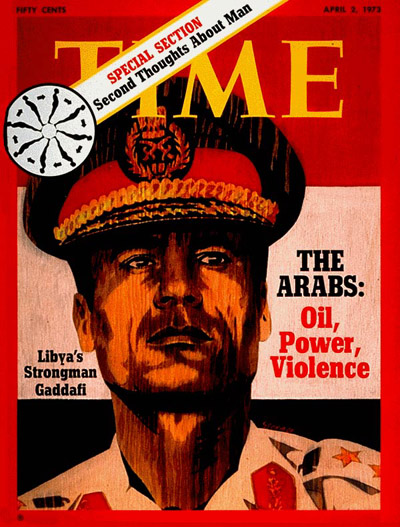 TIME Magazine Cover: Col. Muammar Gaddafi -- Apr. 2, 1973