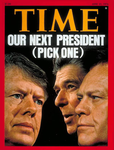 TIME Magazine Cover: Carter, Reagan & Ford -- June 21, 1976
