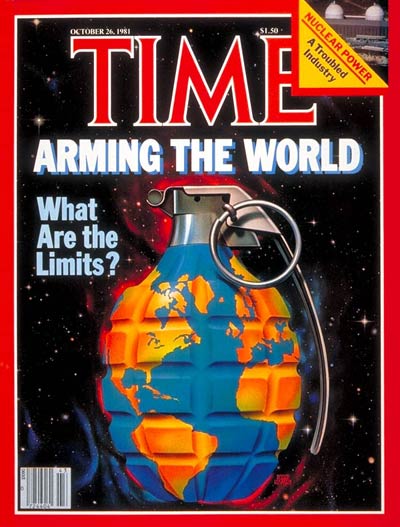 TIME Magazine Cover: Arming the World -- Oct. 26, 1981