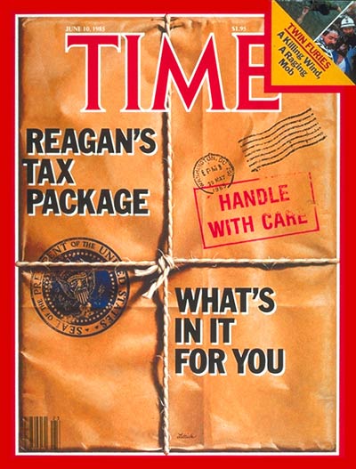 TIME Magazine Cover: Ronald Reagan's Tax Package -- June 10, 1985
