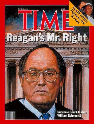 TIME Magazine Cover: William Rehnquist -- June 30, 1986