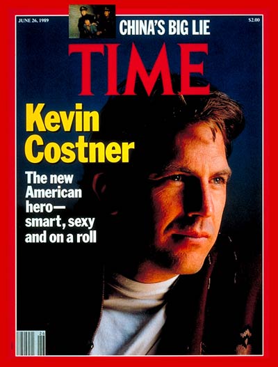 TIME Magazine Cover: Kevin Costner -- June 26, 1989