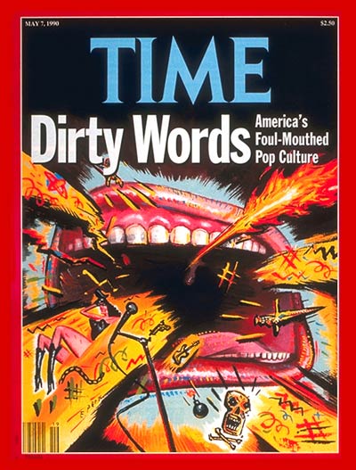 TIME Magazine Cover: Foul-Mouthed Pop Culture -- May 7, 1990
