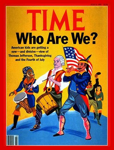 TIME Magazine Cover: Who Are Americans? -- July 8, 1991