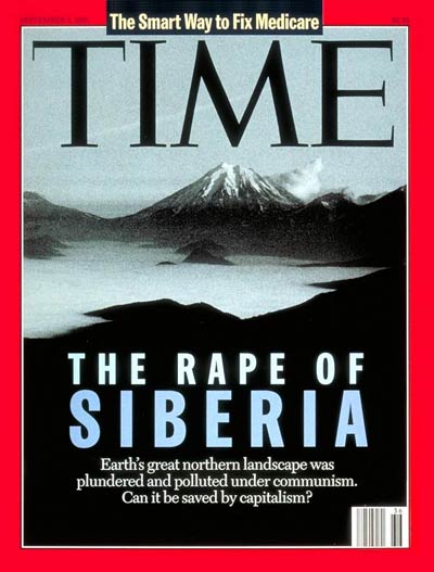TIME Magazine Cover: The Rape of Siberia -- Sep. 4, 1995