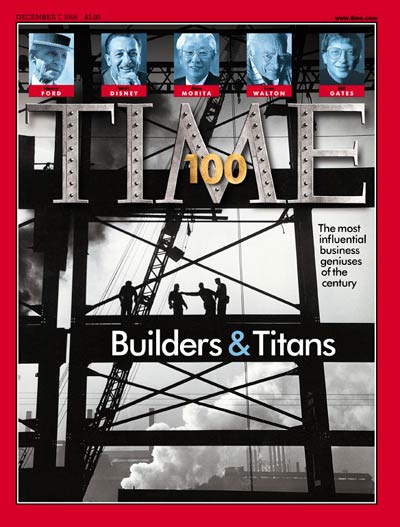 TIME Magazine Cover: TIME 100: Builders & Titans -- Dec. 7, 1998