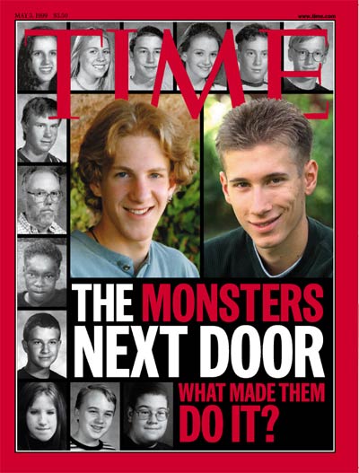 The Monsters Next Door.' Colombine H.S. shooting suspect Dylan Klebold ctsy  Brian Maass-KCNC-TV, suspect Eric Harris from Sygma. Photographs  victims from AP (2); Glenn Asakawa-ROCKY MOUNTAIN NEWS/Sygma (1); ROCKY MOUNTAIN NEWS/Sygma (1).