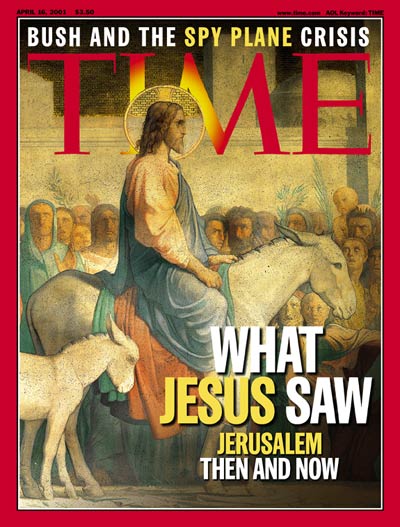 TIME Magazine Cover: Jerusalem: Then & Now -- Apr. 16, 2001