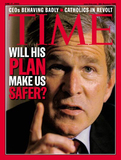 TIME Magazine Cover: George W. Bush -- June 17, 2002