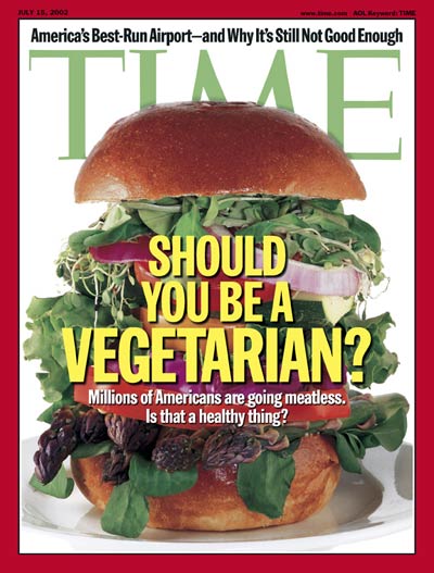 TIME Magazine Cover: Being a Vegetarian -- July 15, 2002