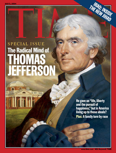 TIME Magazine Cover: The Radical Mind of Thomas Jefferson -- July 5, 2004