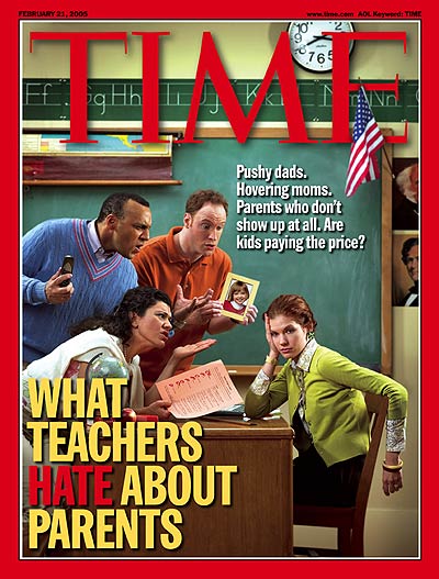 TIME Magazine Cover: What Teachers Hate About Parents -- Feb. 21, 2005