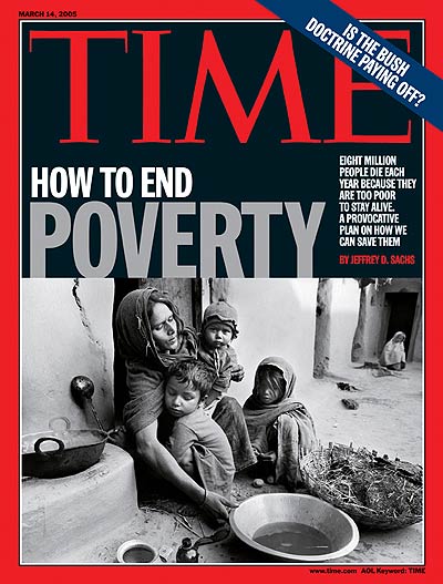TIME Magazine Cover: How to End Poverty -- Mar. 14, 2005