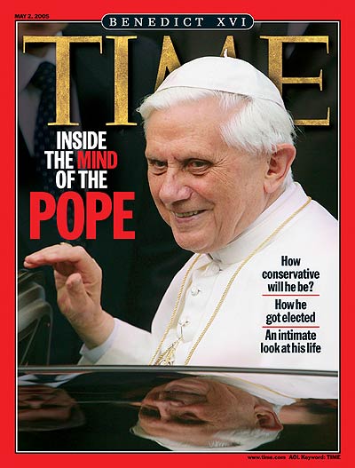 TIME Magazine Cover: Inside the Mind of the Pope -- May 2, 2005