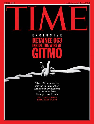 TIME Magazine Cover: Inside the Wire at Gitmo -- June 20, 2005