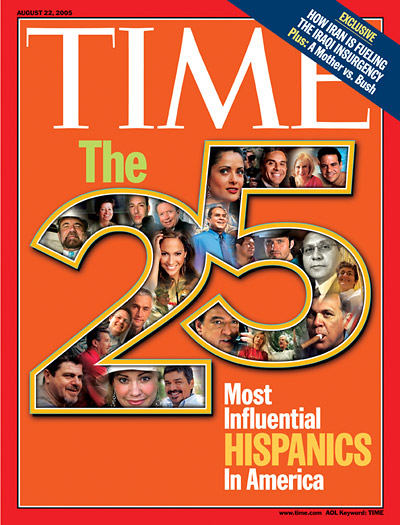 TIME Magazine Cover: The 25 Most Influential Hispanics in America -- Aug. 22, 2005