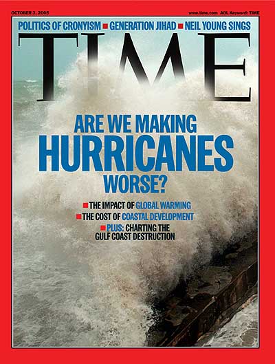 TIME Magazine Cover: Are We Making Hurricanes Worse? -- Oct. 3, 2005
