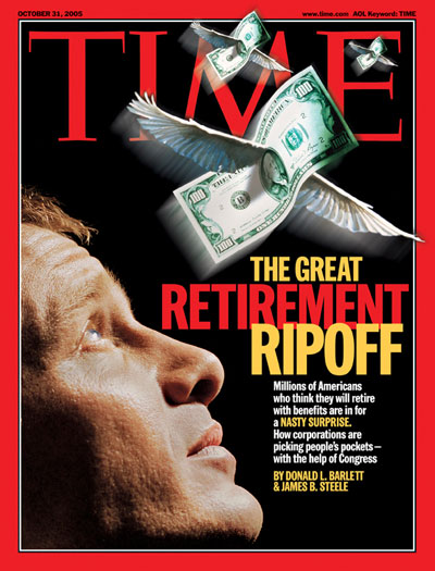 TIME Magazine Cover: The Great Retirement Ripoff -- Oct. 31, 2005