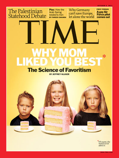 TIME Magazine Cover: Why Mom Liked You Best: The Science of Favoritism -- Oct. 3, 2011